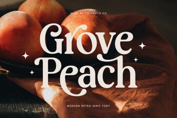 Grove Peach: The Modern Retro Serif Font with Timeless Charm