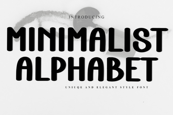 Minimalist Alphabet: A Font for Modern, Approachable Design
