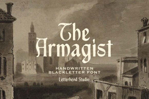 The Armagist: A Blackletter Font with Ancient Soul