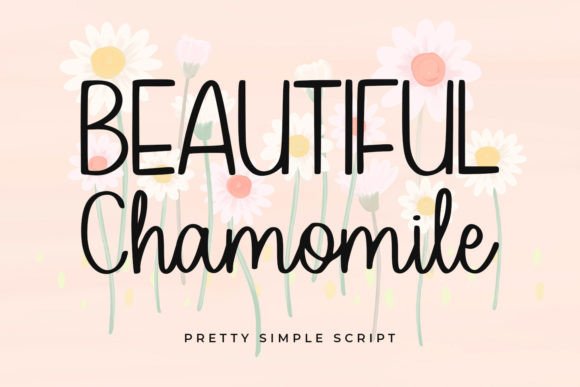 The Simple Charm of the Beautiful Chamomile Script Font